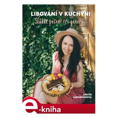 Libování v kuchyni - Libuše Langmannová