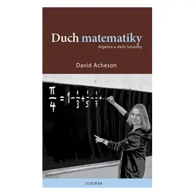 Duch matematiky - David Acheson