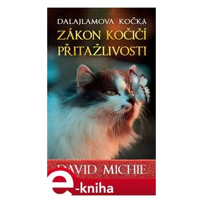 Dalajlamova kočka - Zákon kočičí přitažlivosti - David Michie