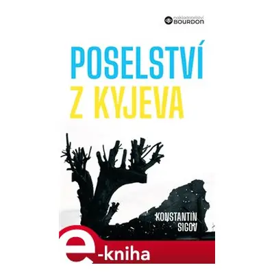 Poselství z Kyjeva - Konstantin Sigov