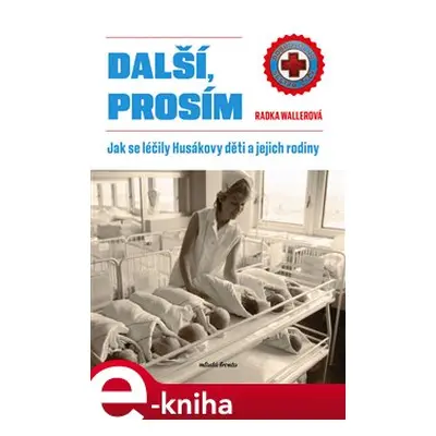 Další, prosím - Radka Wallerová