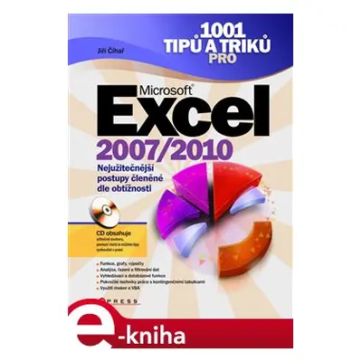 1001 tipů a triků pro MS Excel 2007/2010 - Jiří Čihař