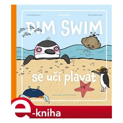 Dim Swim se učí plavat - Linda Kolaříková, Edita Makovcová