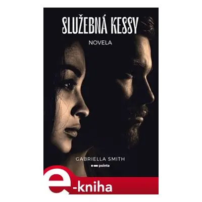 Služebná Kessy - Gabriella Smith