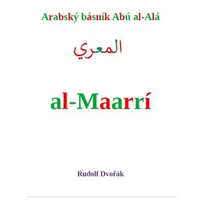 Arabský básník Abú al-Alá al-Maarrí - Rudolf Dvořák