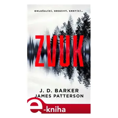 Zvuk - James Patterson, J. D. Barker