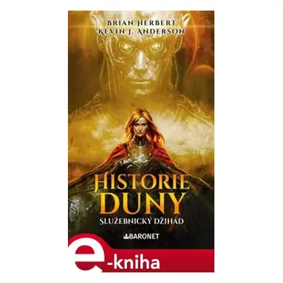 Historie Duny: Služebnický džihád - Brian Herbert