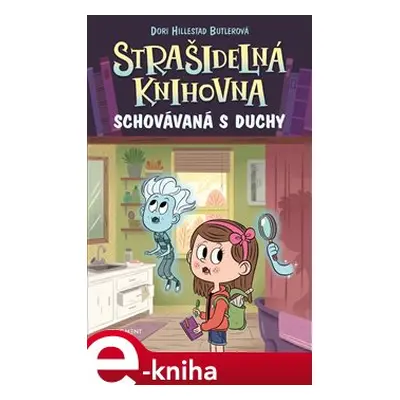 Strašidelná knihovna – Schovávaná s duchy - Dori Butlerová Hillestad