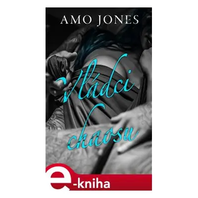 Vládci chaosu - Amo Jones