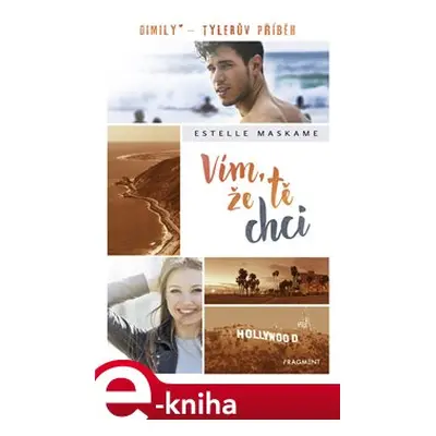 Vím, že tě chci - Estelle Maskame