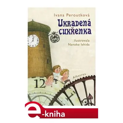 Ukradená cukřenka - Ivana Peroutková