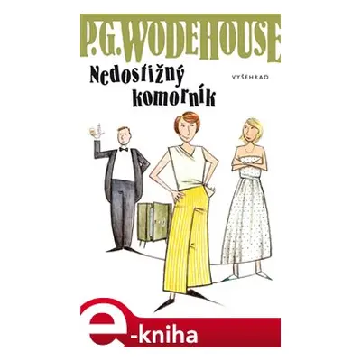 Nedostižný komorník - Pelham Grenvill Wodehouse