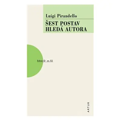 Šest postav hledá autora /2.vyd./ - Luigi Pirandello