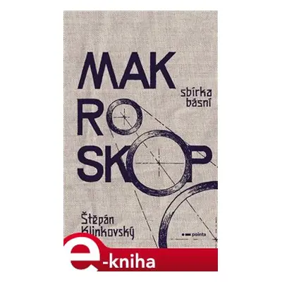 Makroskop - Štěpán Klinkovský