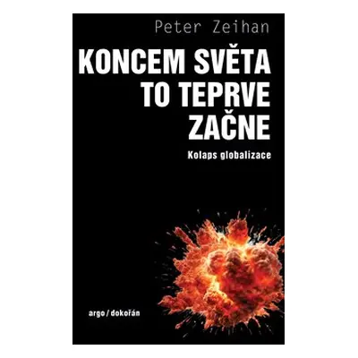 Koncem světa to teprve začne - Peter Zeihan