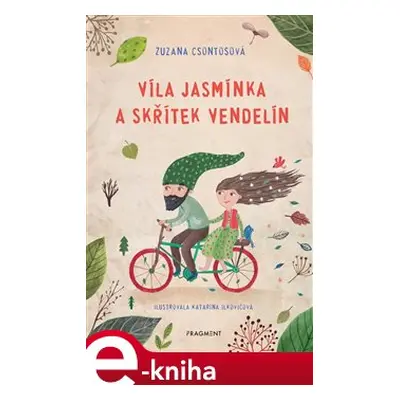 Víla Jasmínka a skřítek Vendelín - Zuzana Csontosová