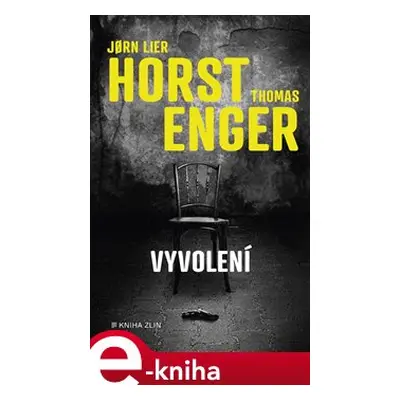 Vyvolení - Jorn Lier Horst, Thomas Engström