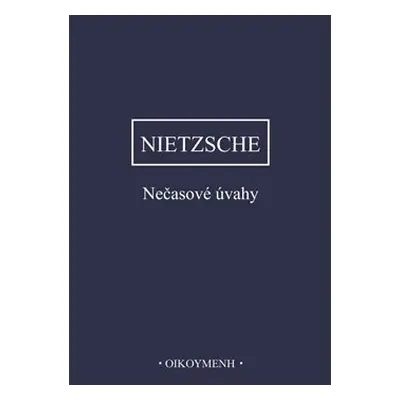 Nečasové úvahy - Friedrich Nietzsche