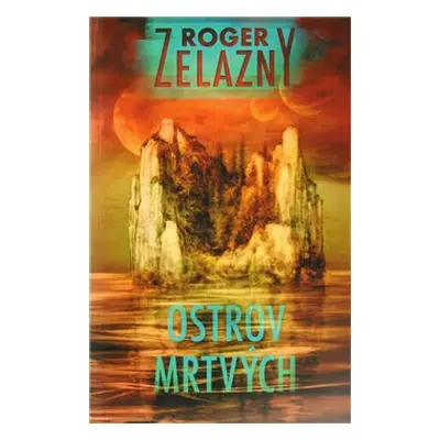 Ostrov mrtvých - Roger Zelazny