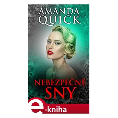 Nebezpečné sny - Amanda Quick