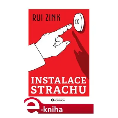 Instalace strachu - Rui Zink