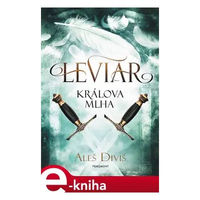 Leviar - Králova mlha - Aleš Diviš