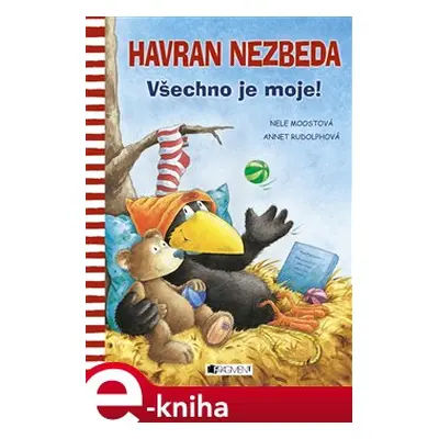 Havran Nezbeda - Všechno je moje! - Nele Moostová