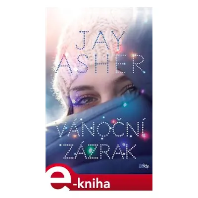 Vánoční zázrak - Jay Asher