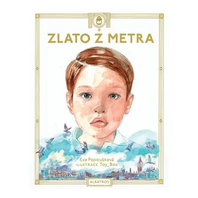 Zlato z metra - Eva Papoušková