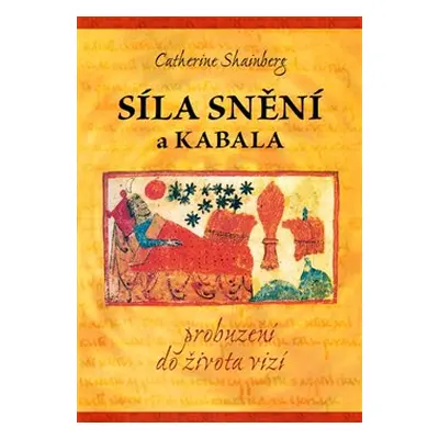 Síla snění a Kabala - Catherine Shainberg