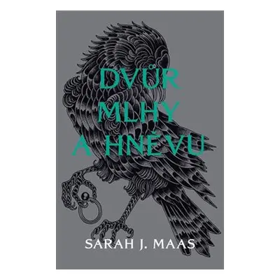 Dvůr mlhy a hněvu - Sarah J. Maasová