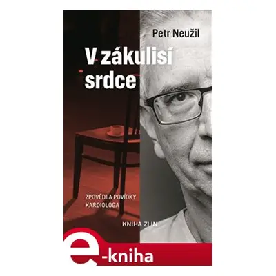 V zákulisí srdce - Petr Neužil