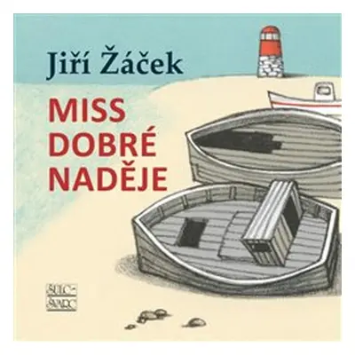 Miss Dobré naděje - Jiří Žáček