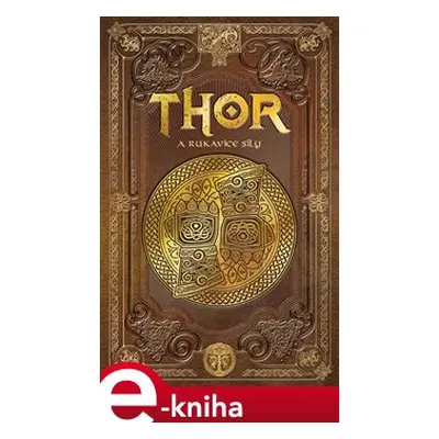 Thor a rukavice síly - Julio Fajardo