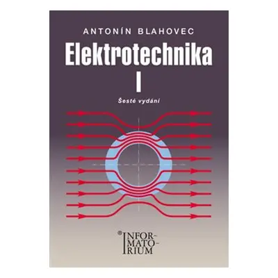 Elektrotechnika I - Antonín Blahovec