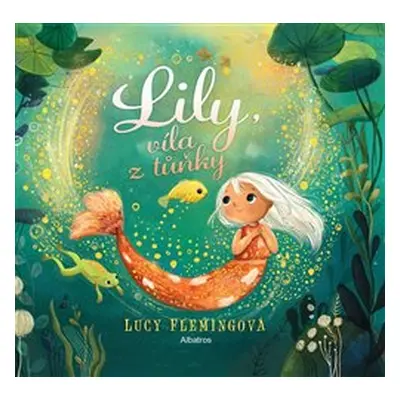 Lily, víla z tůňky - Lucy Flemingová