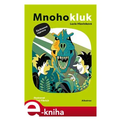 Mnohokluk 2: Záchranná výprava - Lucie Hlavinková