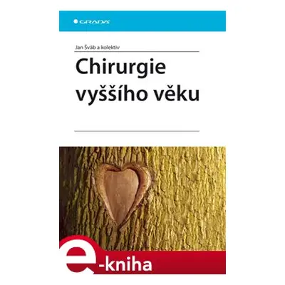 Chirurgie vyššího věku - Jan Šváb