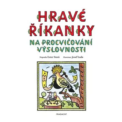 Hravé říkanky na procvičování výslovnosti – Josef Lada - Ester Stará