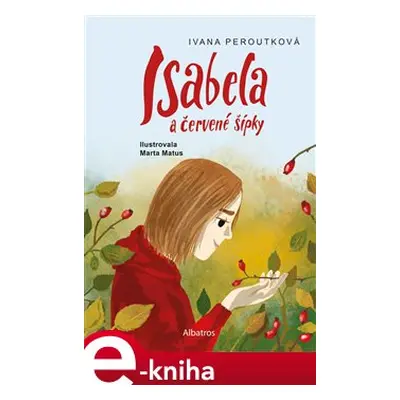 Isabela a červené šípky - Ivana Peroutková