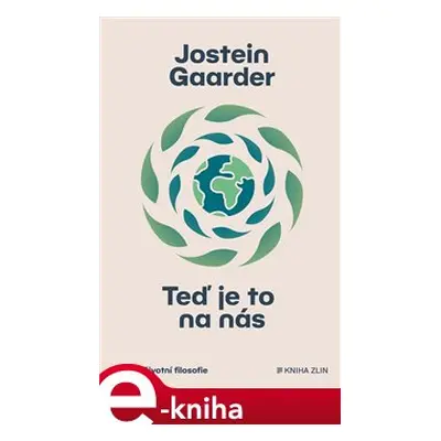 Teď je to na nás - Jostein Gaarder