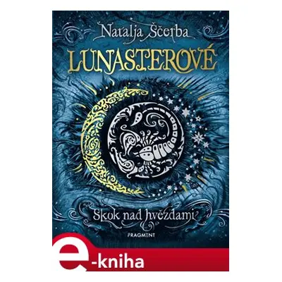 Lunasterové - Skok nad hvězdami - Natalja Ščerba