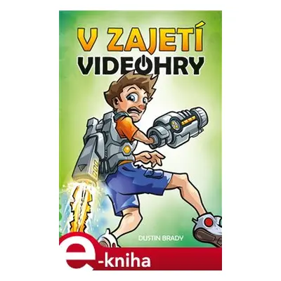 V zajetí videohry - Dustin Brady