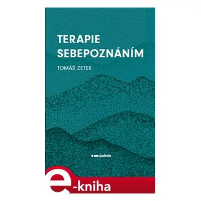 Terapie sebepoznáním - Tomáš Zetek