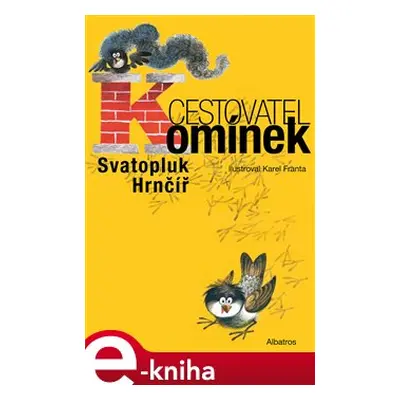 Cestovatel Komínek - Svatopluk Hrnčíř