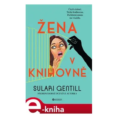 Žena v knihovně - Sulari Gentill