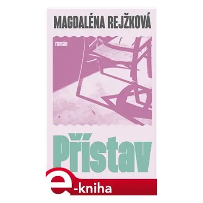 Přístav - Magdaléna Bujabéza Rejžková