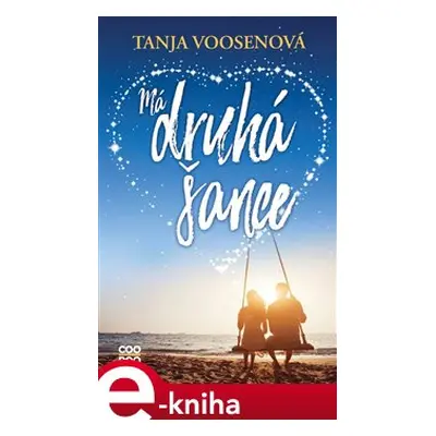 Má druhá šance - Tanja Voosenová