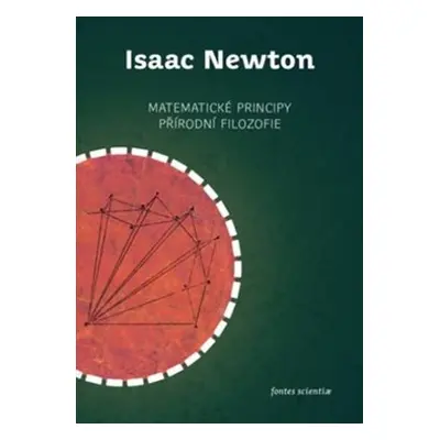 Matematické principy přírodní filozofie - Isaac Newton