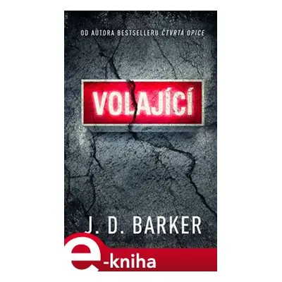 Volající - J. D. Barker